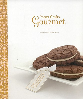 Paper Crafts Gourmet - Paper Crafts Magazine (Creator)