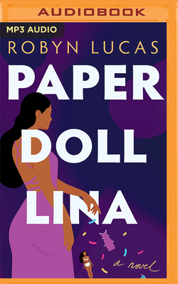 Paper Doll Lina - Lucas, Robyn, and Turpin, Bahni (Read by)