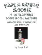 Paper House Models, 4 US West House Model Patterns; Oregon, Utah, Washington, Wyoming