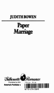 Paper Marriage - Bowen, Judith