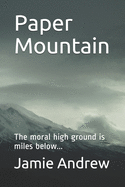 Paper Mountain: The moral high ground is miles below...