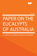 Paper on the Eucalypts of Australia