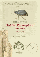 Papers of the Dublin Philosophical Society, 1683-1709