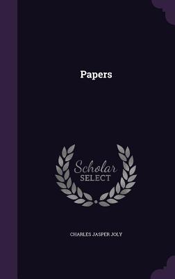 Papers - Joly, Charles Jasper