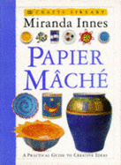 Papier mache - Innes, Miranda