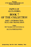 Pappus of Alexandria Book 7 of the Collection: Part 1. Introduction, Text, and Translation