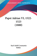 Papst Adrian VI, 1522-1523 (1880)