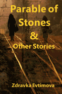 Parable of Stones & Other Stories