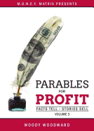 Parables for Profit Vol. 3: Facts Tell - Stories Sell