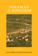 Parables of the Kingdom: Part Two: Study Guide Only