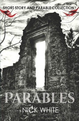 Parables - White, Nick