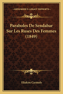 Paraboles De Sendabar Sur Les Ruses Des Femmes (1849)