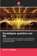 Paradigma qu?ntico em 6g