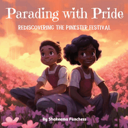 Parading With Pride: Rediscovering the Pinkster Festival