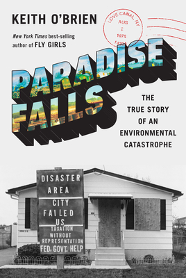 Paradise Falls: The True Story of an Environmental Catastrophe - O'Brien, Keith