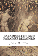 Paradise Lost and Paradise Regained