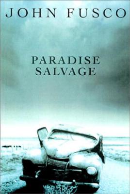 Paradise Salvage - Fusco, John