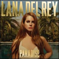 Paradise - Lana Del Rey