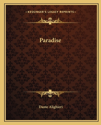 Paradise - Alighieri, Dante, Mr.