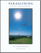 Paragliding: A Pilot's Training Manual