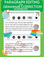 Paragraph Editing and Grammar Correction Workbook: Proofreading, Punctuation and Comprehension daily practice sheets, Homeschooling material, Reading and Writing Practice, Grades 3- 6