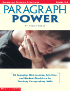 Paragraph Power: 50 Engaging Mini-Lessons, Activities, and Student Checklists for Teaching Paragraphing Skills - Fiderer, Adele