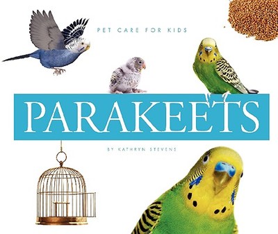 Parakeets - Stevens, Kathryn