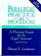 Paralegal Practice and Procedure - Larbalestrier, Deborah E, and Larbalestrier, D E