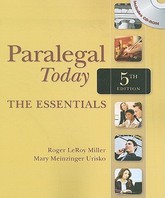 Paralegal Today: The Essentials - Miller, Roger LeRoy, and Urisko, Mary Meinzinger