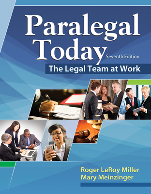 Paralegal Today: The Legal Team at Work - Miller, Roger, and Meinzinger, Mary