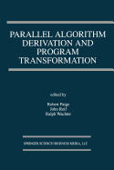 Parallel Algorithm Derivation and Program Transformation