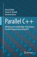 Parallel C++: Efficient and Scalable High-Performance Parallel Programming Using Hpx