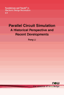 Parallel Circuit Simulation: A Historical Perspective and Recent Developments