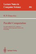 Parallel Computation: First International Acpc Conference, Salzburg, Austria, September 30 - October 2, 1991. Proceedings - Zima, Hans P (Editor)