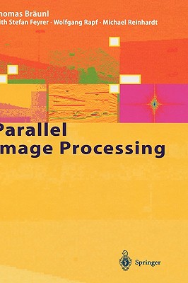 Parallel Image Processing - Brunl, T, and Feyrer, S, and Rapf, W