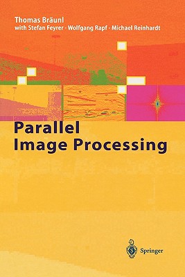 Parallel Image Processing - Brunl, T., and Feyrer, S., and Rapf, W.