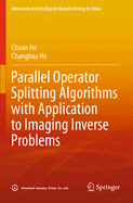 Parallel Operator Splitting Algorithms with Application to Imaging Inverse Problems