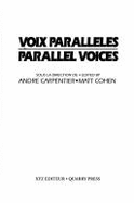 Parallel Voices=Voix Paralleles