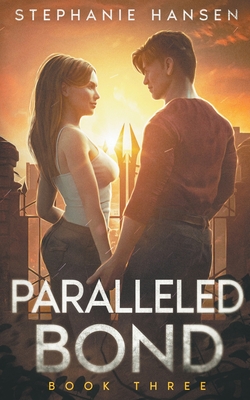 Paralleled Bond - Hansen, Stephanie