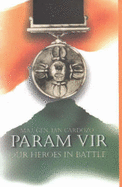 Param Vir: Our Heroes in Battle - Cardozo, Ian