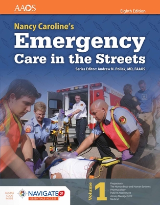 Paramedic: Nancy Caroline's Emergency Care in the Streets - Caroline, Nancy L, and American Academy of Orthopaedic Surgeons (Aaos)