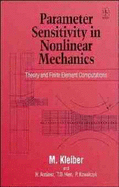 Parameter Sensitivity in Nonlinear Mechanics: Theory and Finite Element Computations - Kleiber, Michael