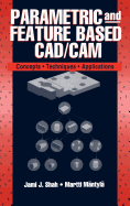 Parametric and Feature-Based CAD/CAM