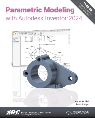 Parametric Modeling with Autodesk Inventor 2024 - Shih, Randy H., and Jumper, Luke