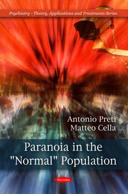 Paranoia in the "Normal" Population - Preti, Antonio, and Cella, Matteo