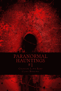 Paranormal Hauntings: The Home for All Things Paranormal