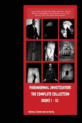 Paranormal Investigators The Complete Collection: Books 1 - 10 - Hardy, Leo, and Cannon, Rodney C