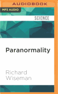 Paranormality: The Science of the Supernatural