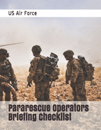 Pararescue Operators Briefing Checklist