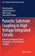 Parasitic Substrate Coupling in High Voltage Integrated Circuits: Minority and Majority Carriers Propagation in Semiconductor Substrate